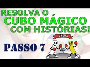 Como montar o cubo mágico com histórias: 7º passo (MINERVA)