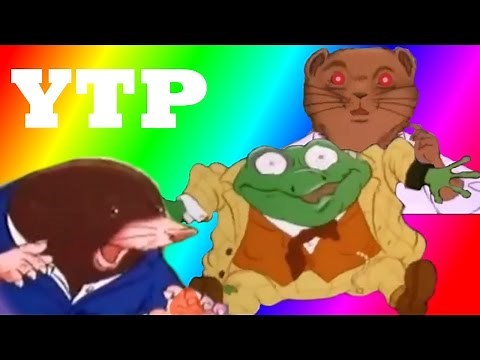 YTP: Toad Has Wind In His Willows
