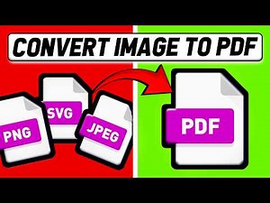 How to Convert All Types Images to PDF File (2026) | JPG, PNG, JPEG, WEBP, GIF, SVG