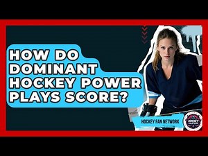 How Do Dominant Hockey Power Plays Score? - Hockey Fan Network