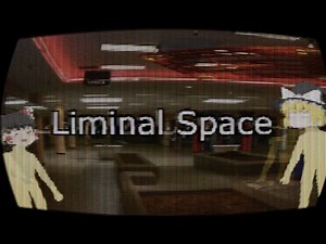 liminal space ゆっくり解説