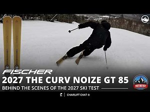2027 Fischer The Curv Noize GT 85 - 2027 SkiEssentials Ski Test - Behind The Scenes