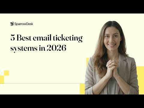 5 Best Email Ticketing Systems for Support Teams in 2026