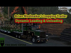 Dynamic Loading & Unloading With Brian Modmaker’s 48’ Logging Trailer | American Truck Simulator