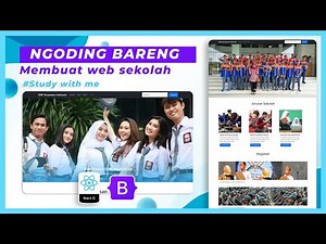 Membuat website sekolah dengan REACT JS & BOOTSTRAP 5 untuk Pemula || Study With Me Eps.7