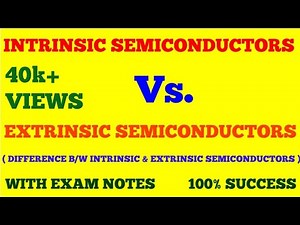 INTRINSIC AND EXTRINSIC SEMICONDUCTOR || SEMICONDUCTOR DEVICES || WITH EXAM NOTES ||