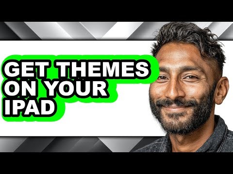 How to Get Themes on Your Ipad - Easy Guide