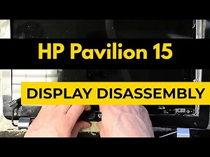 HP Pavilion 15 Display Disassembly & Teardown Tutorial
