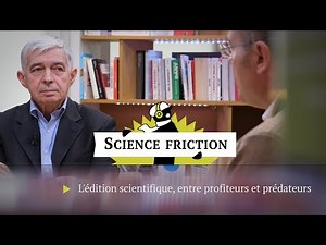 L’édition scientifique, entre prédateurs et profiteurs