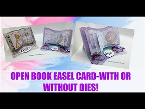 Open Book Easel Card-With & Without Dies!