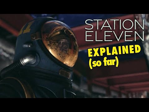 STATION ELEVEN (2021) Explained...So far