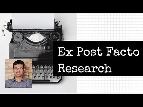 Ex Post Facto Research / Causal Comparative Studies