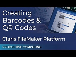 Claris FileMaker Pro - Creating Barcodes and QR Codes