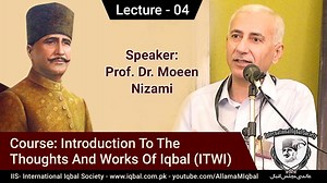 Course: Introduction to the Thoughts and Works of Iqbal (ITWI) Topic: Bang-e-Dara Ka Mutaliah Speaker: Prof. Dr. Moeen Nizami Lecture Date: 22nd September 2012 Prepared, offered and certified by: International Iqbal Society and Dabistan-e-Iqbal All videos of previous courses are now available on our Youtube Channel @ www.youtube.com/AllamaMIqbal Regards, Media Team, International Iqbal Society www.iqbal.com.pk www.youtube.com/AllamaMIqbal | Allama Iqbal