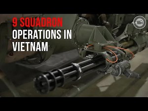 Vietnam War Stories: 9 Squadron’s Operations Revealed