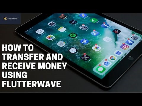 How to Transfer and Receive Money on Flutterwave