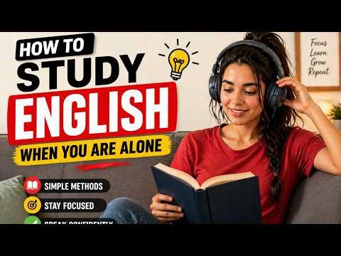 How to Study English Alone | Learn English by Yourself at Home (Step-by-Step Guide)