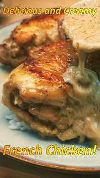 The Most Delicious and Creamy French Chicken Recipe! #shorts #cooking #chickenrecipe