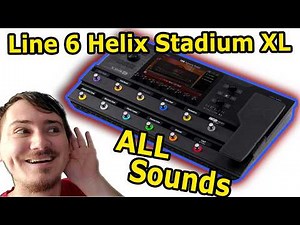 Line 6 Helix Stadium XL ALL SOUNDS, All Presets On Helix Stadium XL
