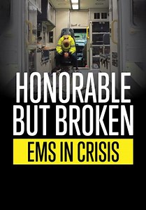 Honorable but Broken: EMS in Crisis (2023)