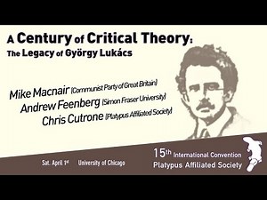 "A Century of Critical Theory: The Legacy of György Lukács" (4/1/23 panel)
