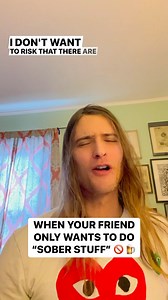 95K views · 1.4K reactions | When Your Friend ONLY Wants To Do “Sober Stuff”  #sober #recovery #wedorecover #recoveryispossible #comedy #skit #mentalhealth #motivation #mentalhealthmatters #addiction #addictionrecovery | Benjamin Lerner | Facebook