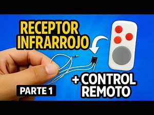 Control Remoto Casero con Receptor Infrarrojo | Parte 1 (Fácil y Funcional)