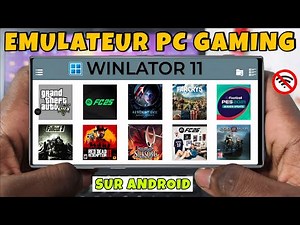 Comment Installer, Configurer & jouer des jeux PC sur Android avec Winlator 11