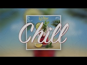 Chill Lyrics - DJ Noiz (feat. Konecs, Cessmun & Donell Lewis)