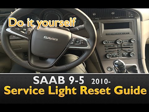 New Saab 9-5 2010- How to reset the Service Light