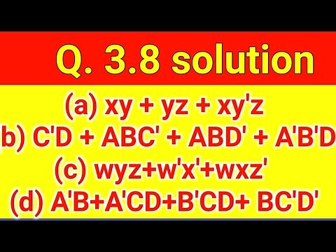 Q. 3.8: Find the minterms of the following Boolean expressions by plotting each function in a map