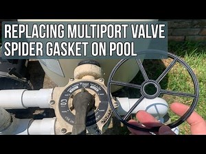 Pool Multiport Valve Spider Gasket Replacement (LOSING WATER WHILE FILTERING)