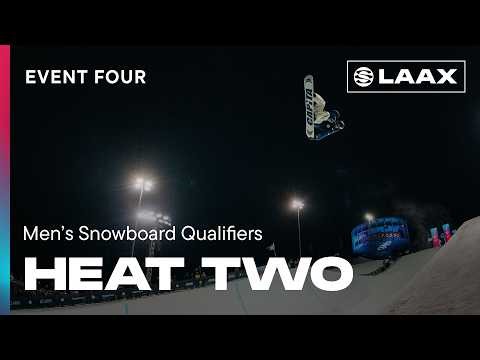 Heat 2 Event Four | Men’s Qualifying | LAAX | The Snow League