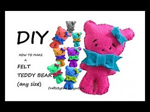 DIY, SEW A FELT TEDDY BEAR, any size, and make your own pattern