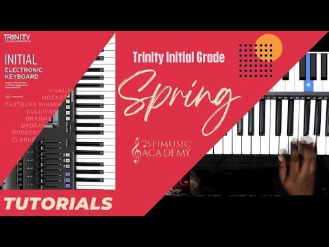 Spring | TRINITY COLLEGE LONDON | INITIAL | Electronic Keyboard | 2019-2022