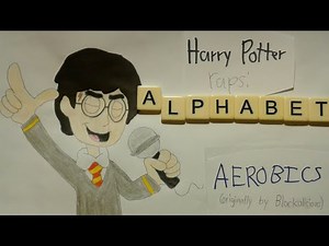 Harry Potter rapping "Alphabet Aerobics"
