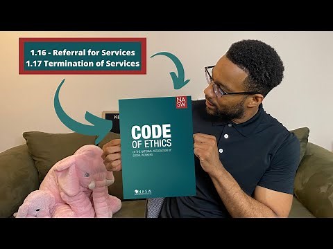NASW Code of Ethics BREAKDOWN | 1.16 & 1.17 | PART 8