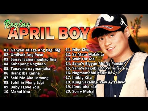 April Boy Regino Greatest Hits Full Album | April Boy Regino songs Collection || Filipino Classic#29