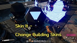 【幸福工厂模组】Skin It - Change Building Skins