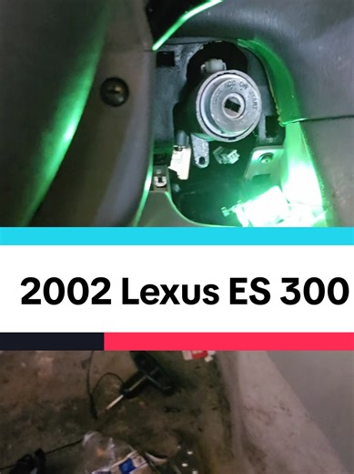2002 Lexus ES 300 ignition repair #الحمدلله_دائماً_وابداً #supportsmallbusiness #tiktok #ramadan #fyp