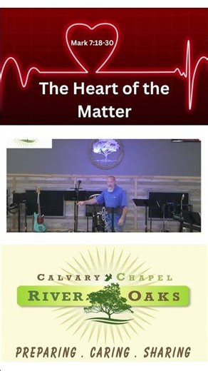 The Heart of the Matter - Mark 7:18-30 (6-7-2026 Sunday)