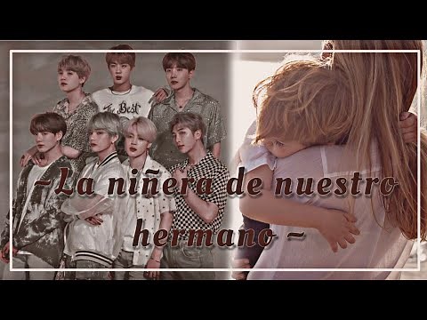 La niñera de nuestro hermano ~🎉Especial de cumpleaños🎉~ //Imagina con BTS //