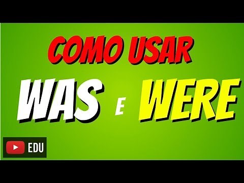 WAS e WERE: como usar - Inglês Minuto - Qual a diferença entre WAS e WERE