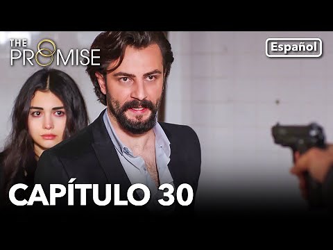 La Promesa Capítulo 30 (en Español)