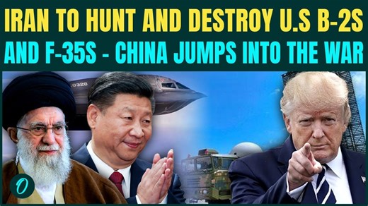 China joins US Iran war - Iran armed with F-35, B-2 bomber killer? Trump’s jets to be destroyed?