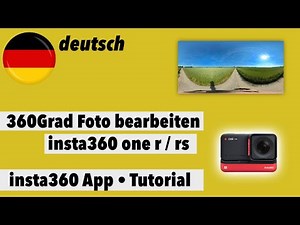 360Grad Foto mit der insta360 App bearbeiten - deutsch - Alternative zu HDR - Tutorial, Anleitung