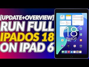 [UPDATE] How to Run iPadOS 18 on iPad 6 | Full iOS 18 Experience on Unsupported Device | Overview