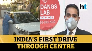 COVID-19: Dr Dangs Lab launches India’s first drive through testing facility in Delhi