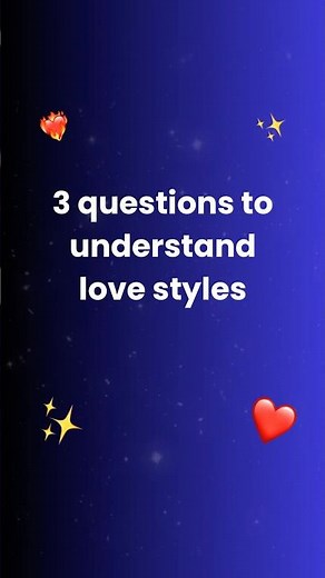 3 Questions to Understand Your Partner’s Love Style (Love Language Test) 💙