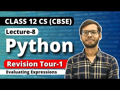 Class 12 Python | Revision Tour 1 | Evaluating Expressions | Class 12 Computer Science 2023-24 |